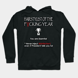 Hairstylist of the F*cking year Hoodie